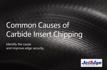 Common Causes of Carbide Insert Chipping